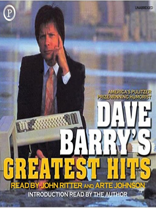 Title details for Dave Barry's Greatest Hits by Dave Barry - Available